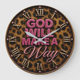 Relógio Grande God Will Make a Way