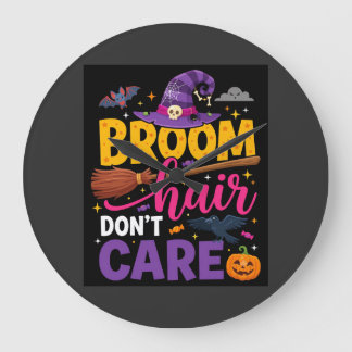 Relógio Grande Halloween Broom Hair Don't Care Witch Quote
