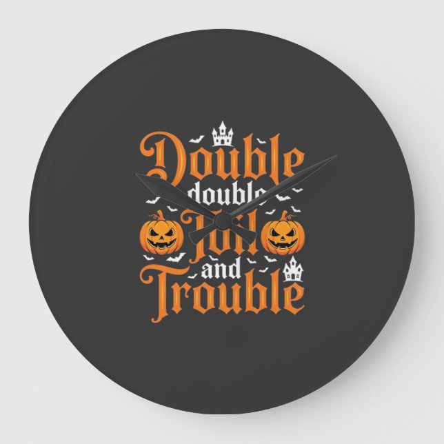 Relógio Grande Halloween Double Double Toil and Trouble_1 (Frente)
