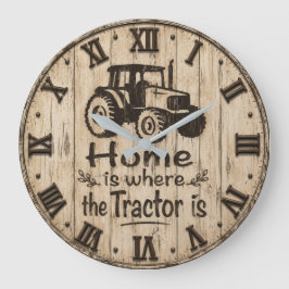 Relógio Grande Home Is Where the Tractor Is Rustic Farmhouse
