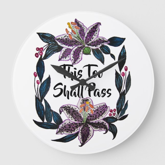 Relógio Grande "Isto Também Deve Passar" Aquarela Lily Wreath (Frente)