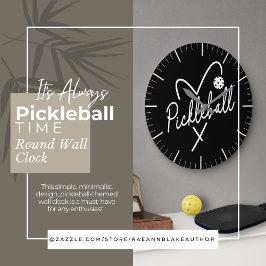 Relógio Grande It's Always Pickleball Time Round Wall Clock