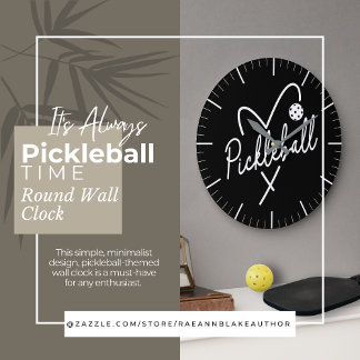Relógio Grande It's Always Pickleball Time Round Wall Clock