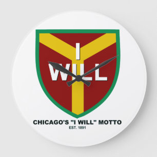 Relógio Grande Lema "I Will", Slogan de Chicago, IL