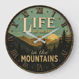 Relógio Grande Life Is Better in the Mountains Rustic