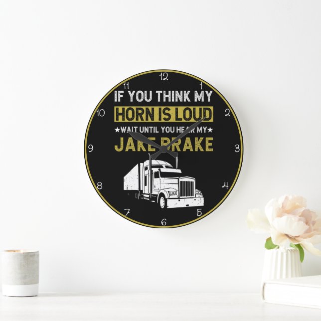 Relógio Grande Loud Horn Jake Brake Trucker (Lar)