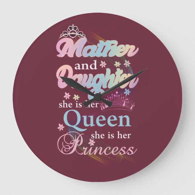 Relógio Grande Mãe e filha, ela é sua rainha. (Frente)