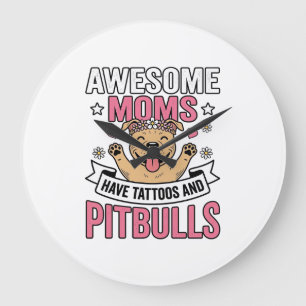 Relógio Grande Mães Incríveis Têm Tatuagens e Pitbulls Camisa Vin