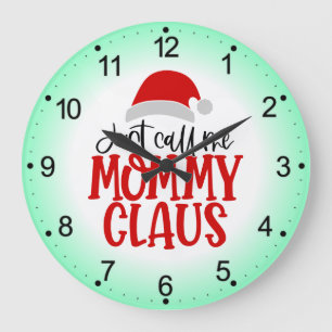 Relógio Grande Me Chame De Mamãe Claus-56876