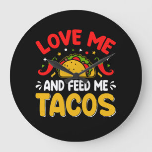 Relógio Grande Mexicano me ame e me alimente com tacos