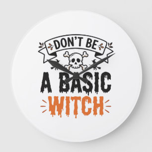 Relógio Grande Não Seja uma Bruxa Básica Vintage Halloween