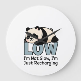 Relógio Grande Não Sou Lento, Estou Apenas Recarregando Panda