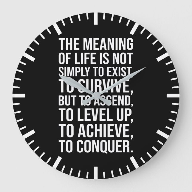 Relógio Grande O Significado Da Vida É Conquistar (Frente)
