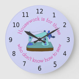 Relógio Grande O trabalho doméstico é para aqueles que não sabem