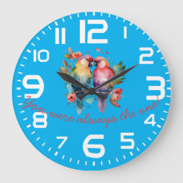 Relógio Grande Pássaros Adoráveis. Você sempre foi o ÚNICO!