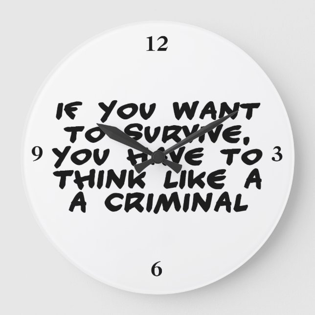 Relógio Grande Pensar Como Um Criminoso (Frente)