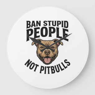 Relógio Grande Proibir Pessoas Estúpidas Não Pitbulls Design Vint