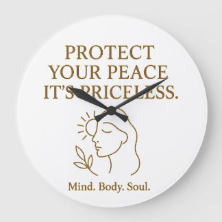 Relógio Grande Protect Your Peace — Minimalist Self-Care Quote