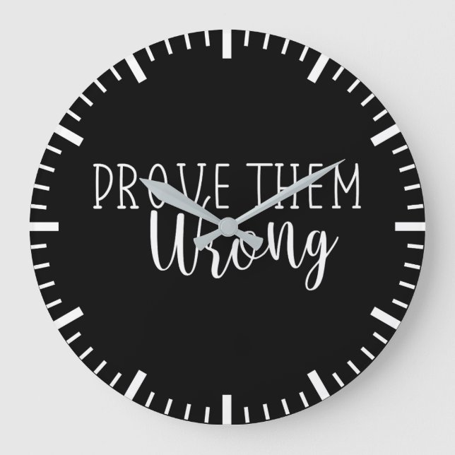 Relógio Grande Prove-Os Errados - Gym, Hustle, Motivação De Suces (Frente)