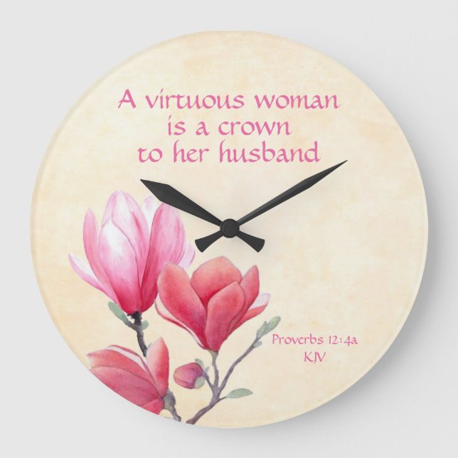 Relógio Grande Proverbs 12:4a - A virtuous woman crown to husband (Frente)
