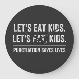 Relógio Grande Punctuation Saves Lives
