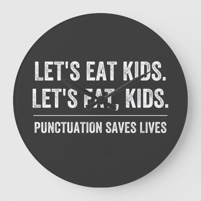 Relógio Grande Punctuation Saves Lives (Frente)