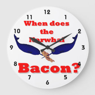 Relógio Grande Quando é que o bacon Narwhal