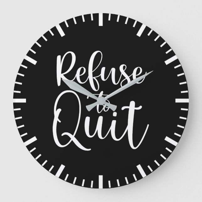 Relógio Grande Recusar-Se A Sair - Gym, Hustle, Motivação De Suce (Frente)