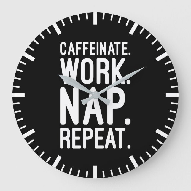 Relógio Grande Repetir o Nap de Trabalho de Cafeinato - Motivação (Frente)