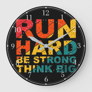 Relógio Grande Run hard, be strong, think big Acrylic Wall Clock