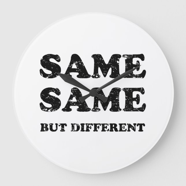 RELÓGIO GRANDE SAME SAME BUT DIFFERENT (Frente)