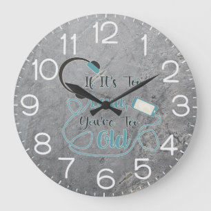 Relógio Grande Se está muito alto, você é muito velho citação eng