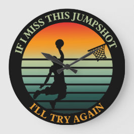 Relógio Grande se eu perder este jumpshot eu tentarei novamente o