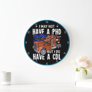 Relógio Grande "Sem PhD, Mas Tenho um CDL" Patriota