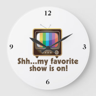 Relógio Grande Shh minha mostra favorita está na televisão