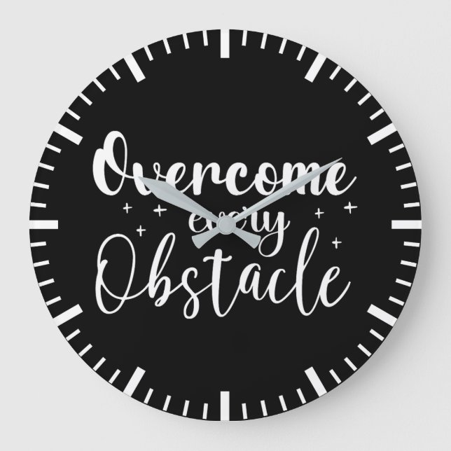 Relógio Grande Superar Cada Obstáculo - Gym, Hustle, Sucesso (Frente)