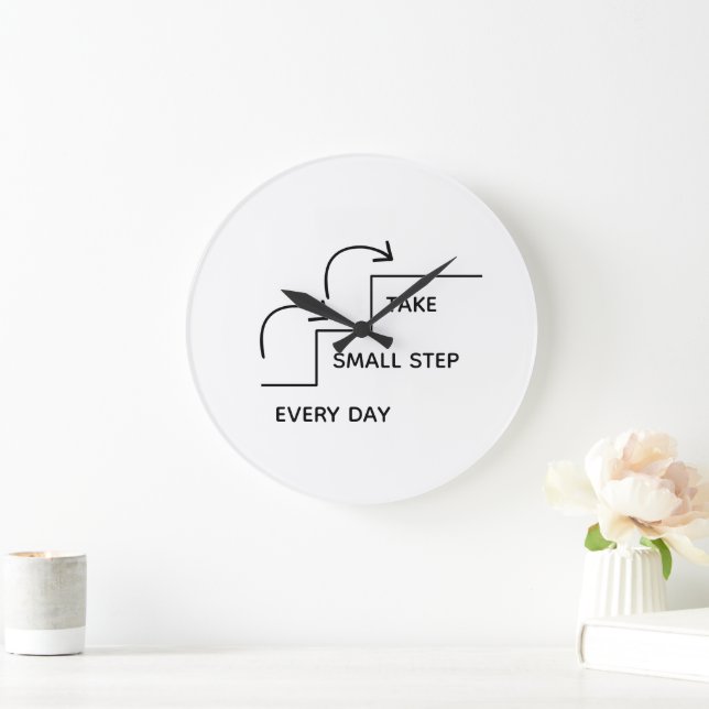 Relógio Grande Take Small Steps Every Day – Minimalist Motivation (Lar)