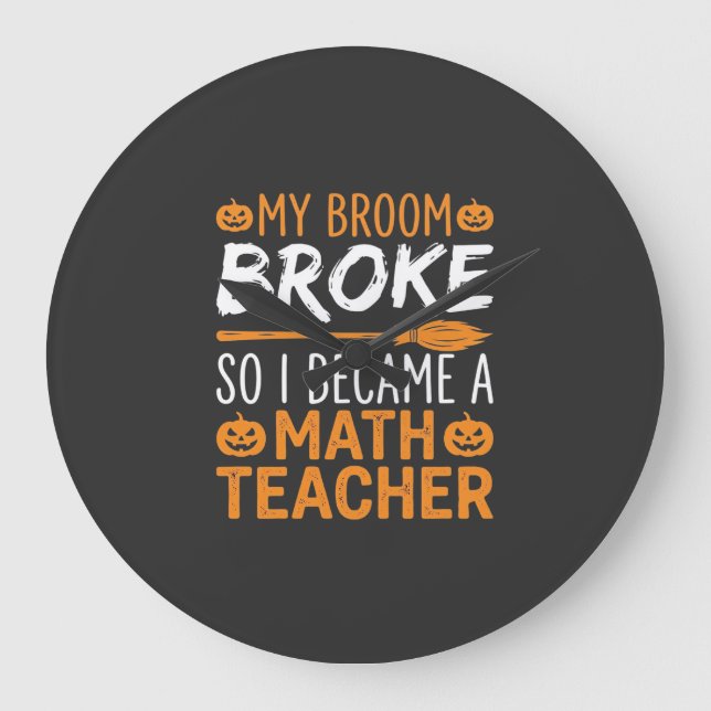 Relógio Grande Vassoura de Halloween para Professor de Matemática (Frente)