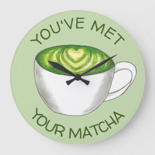 Relógio Grande Você encontrou seu jogo Matcha Green Tea Latte Lov