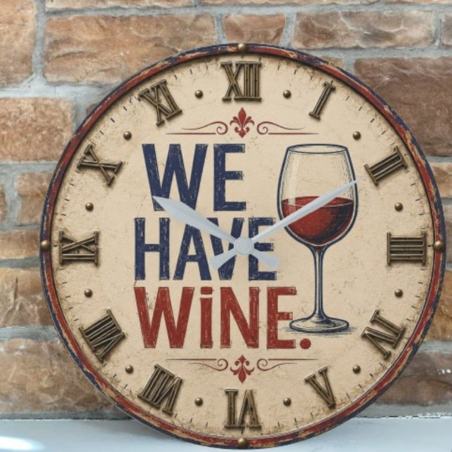 Relógio Grande We Have Wine Rustic Wine Lover Kitchen Decor  (Criador carregado)