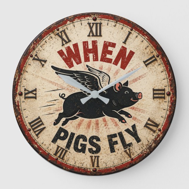 Relógio Grande When Pigs Fly Funny Farmhouse (Frente)