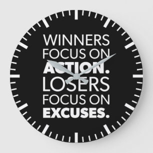 Relógio Grande Winners Take Action, Losers Make Excuses