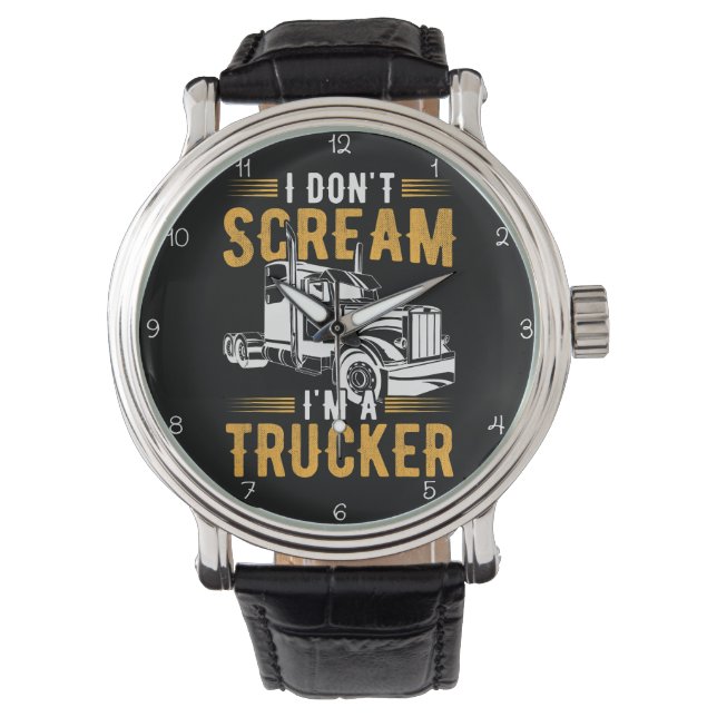 Relógio I Don't Scream, I'm A Trucker (Frente)