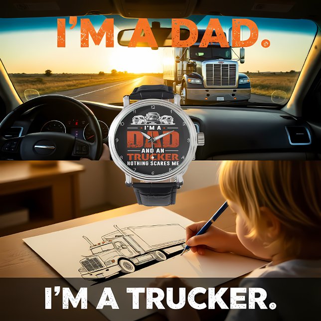 Relógio I'm A Dad And Trucker (Criador carregado)