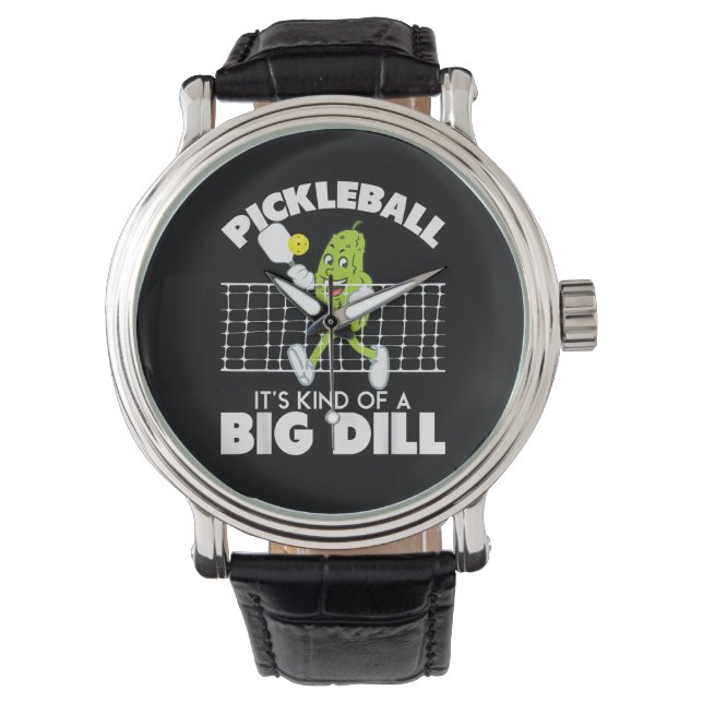 Relógio It's Kind of A Big Dill - Funny Pickleball Paddle (Frente)