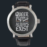 Relógio Orgulho Queer Pessoas Queer Sempre Existirão<br><div class="desc">Orgulho Queer Pessoas Queer Sempre Existirão Ativista LGBTQIA Aliado Gay</div>