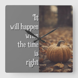 Relógio Quadrado Acontecerá Quando Chegar O Momento Certo