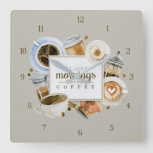 Relógio Quadrado All Good Mornings Start With Coffee Wall Clock