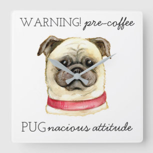 Relógio Quadrado Atitude Pugnazista Pré-Café com Pug