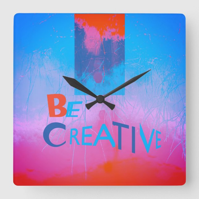 Relógio Quadrado "Be Creative" Blue Orange Magenta Design (Frente)